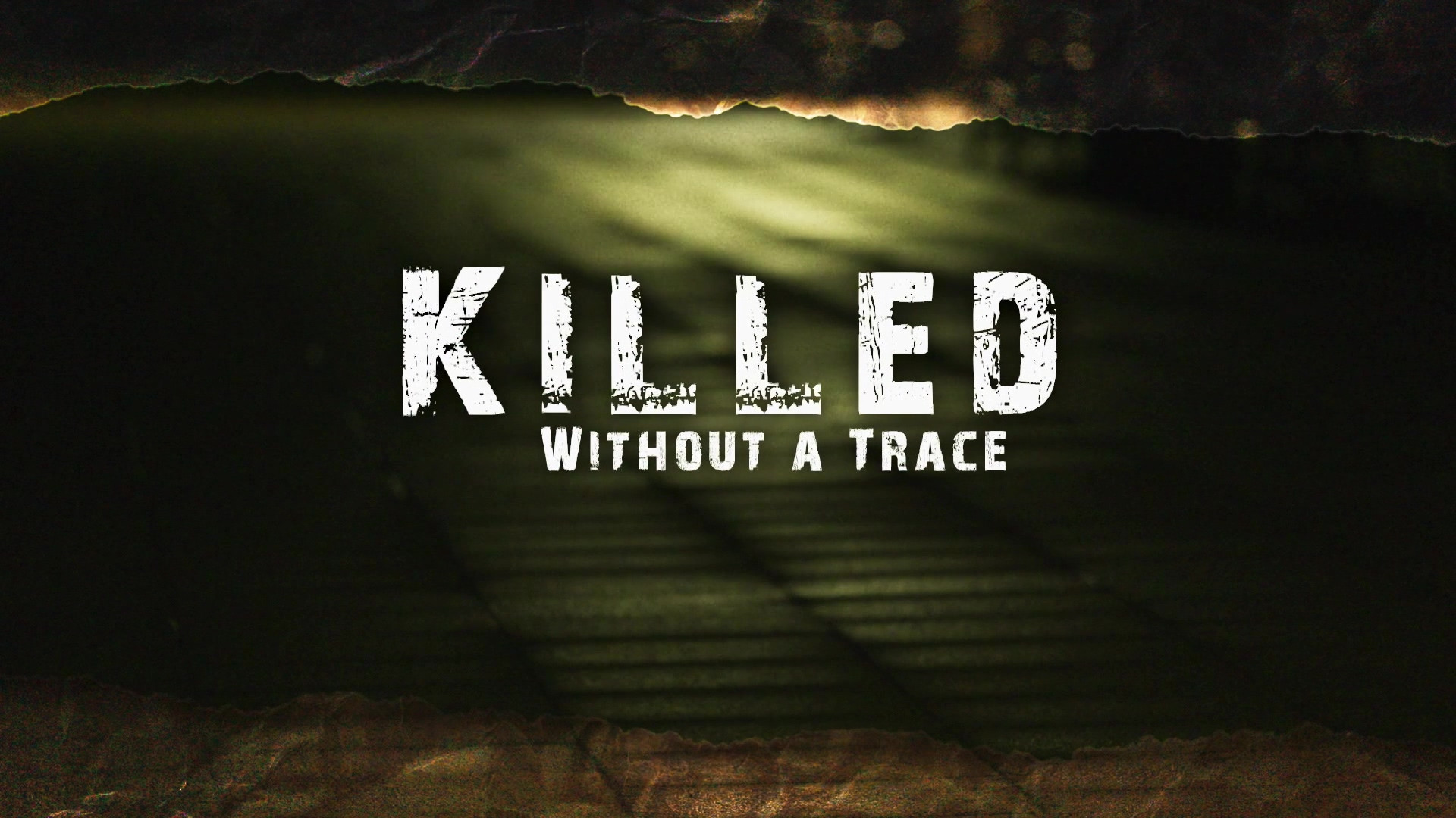 Killed Without A Trace Background