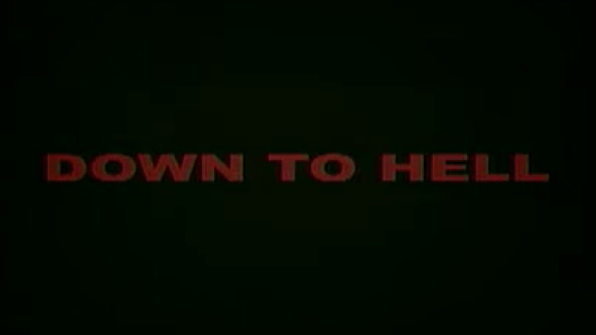 Down to Hell Background