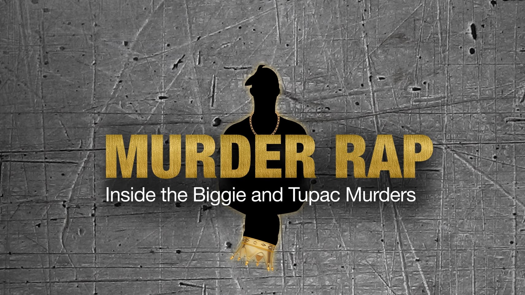 Murder Rap: Inside the Biggie and Tupac Murders Background