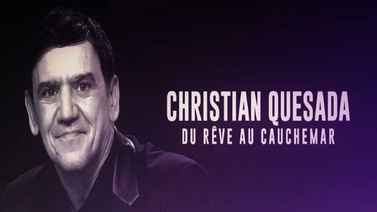 Christian Quesada : du rêve au cauchemar Background