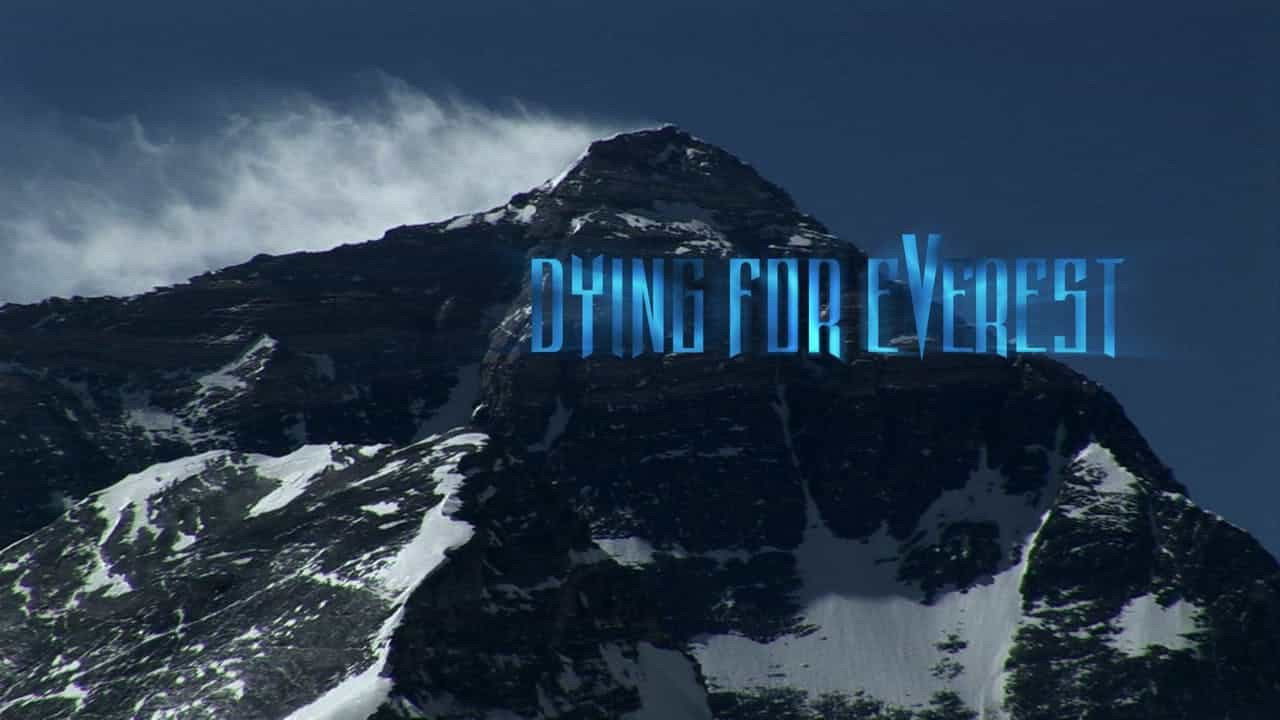 Dying for Everest Background