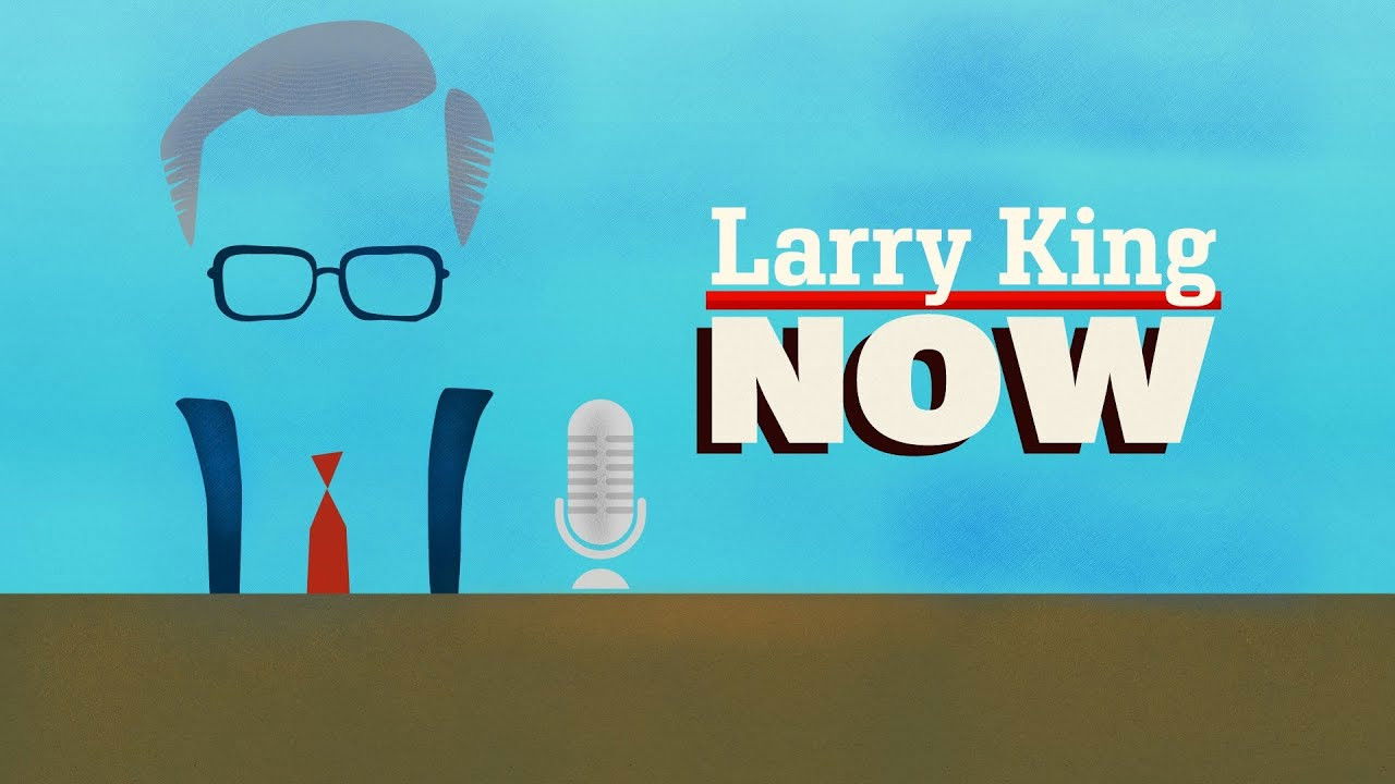 Larry King Now Background