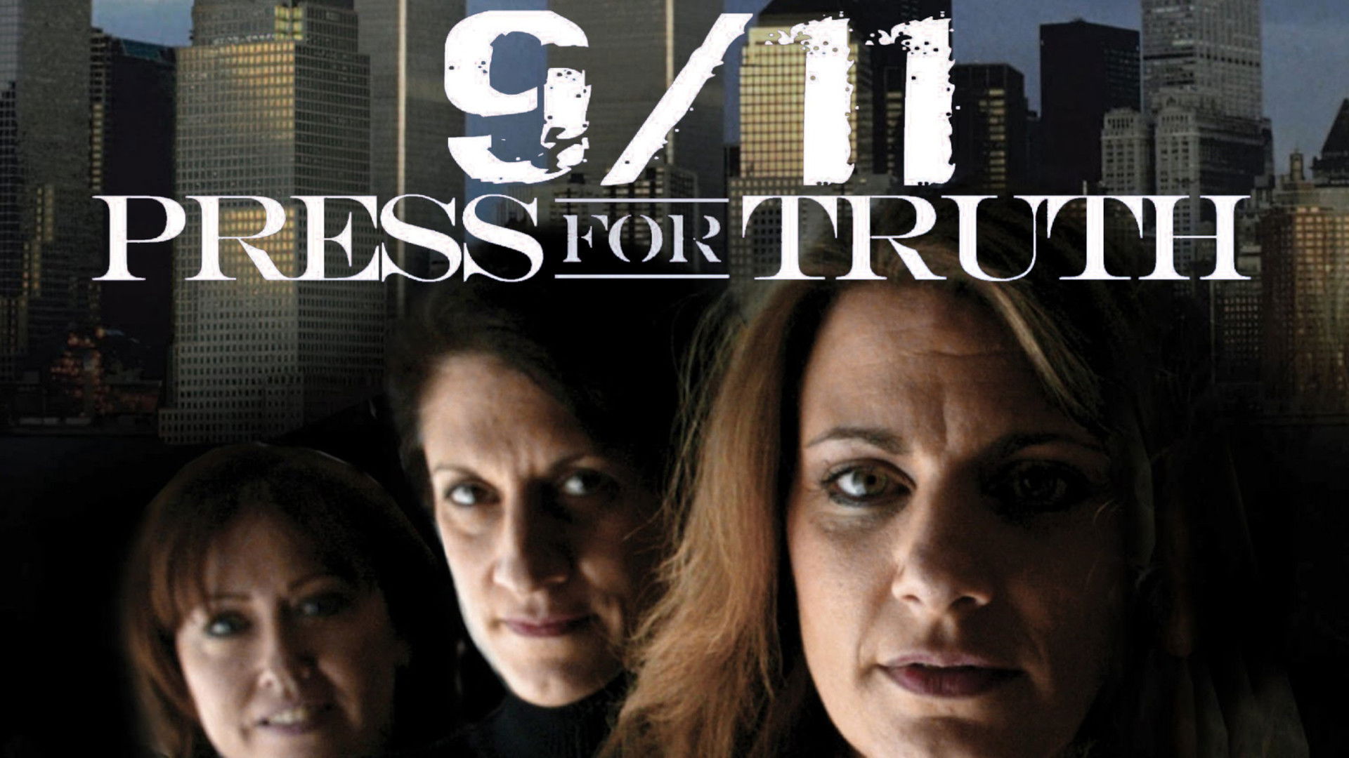 9/11: Press for Truth Background